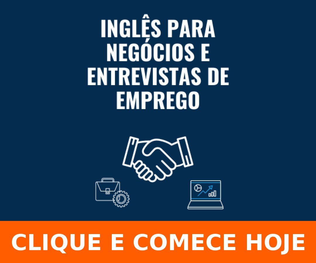 Indicação: Inglês para negócios e entrevistas de emprego